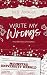 Write My Wrongs by M.B.  Amara