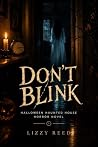 Book cover for DON’T BLINK: Halloween Haunted House Horror Novel
