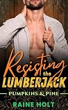 Resisting the Lumberjack