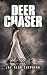 Deer Chaser by Jay Alan Shepherd