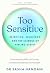 Too Sensitive by Sasha Hamdani