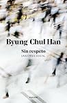 Sin respeto: Una ...