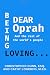 Being Loving... Dear Oprah