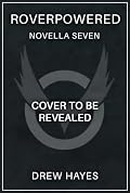 Roverpowered 7: Tales of an Aspiring Alchemist