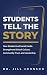 Students Tell the Story : H...
