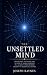 The Unsettled Mind: What Sc...