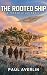The Rooted Ship: A Cozy Sci...