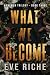 What We Become: a dark why-...