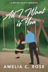 All I Want is You
