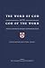 The Word of God and the God...