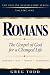 Romans: The Gospel of God f...