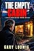 The Empty Cabin: The Hollis Group Missing Persons Files (A Hollis Group Missing Persons Mystery)
