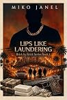 Lips Like Launder...