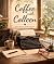 Coffee with Colleen Volume ...