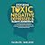 Stop Being Toxic, Negative,...