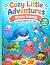 Cozy Little Adventures by Brian Horvath