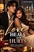 Love heals and hurts: Some ...