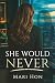 She Would Never by Mari Hon
