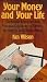 Your Money and Your Life by Ken        Wilson