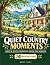 QUIET COUNTRY MOMENTS: Bold...