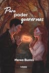 Para Poder Querernos (Spanish Edition)