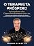 O Terapeuta Próspero: Como ...