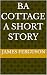 Ba cottage a short story