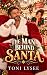 The Man Behind Santa by Toni Lysee