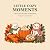 Little Cozy Moments: A Bold...