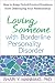 Loving Someone with Borderline Personality Disorder by Shari Y. Manning PhD
