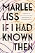 If I Had Known Then: A Memo...