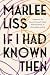 If I Had Known Then: A Memo...