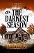 The Darkest Season: True Cr...