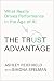 The Trust Advantage: What R...