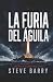 La furia del águila: Una no...