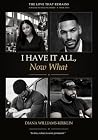 I Have It All, No...