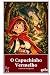 O Capuchinho Vermelho e Os ...