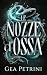 Le Nozze d'Ossa (Italian Edition)