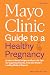 Mayo Clinic Guide to a Healthy Pregnancy, 3rd Edition: Evidence-Based Insight and Real-Life Tips for Expecting Parents, from the World’s Leading Medical Experts (Mayo Clinic Parenting Guides) [Spiral-bound] Dr. Myra J. Wick M.D. Ph.D.