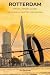 Rotterdam: Visual Travel Guide