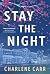 Stay the Night by Charlene Carr Stay the Night by Charlene Carr