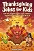 Thanksgiving Jokes for Kids...