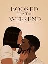 Booked for the We...