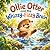 Ollie Otter and the Whizzy-...