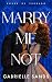 Marry Me Not: Une romance d...