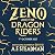 Zeno and the Dragon Riders:...