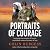 Portraits of Courage: Inspi...