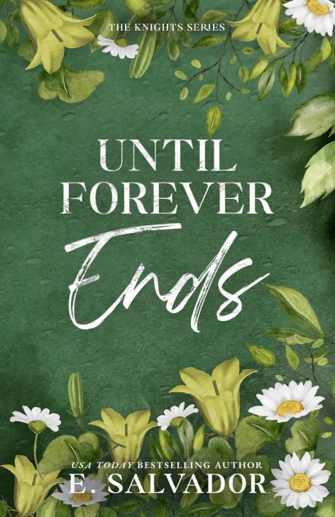 Read Until Forever Ends (The Knights Series Book 3)