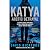KATYA ARCTIC BETRAYAL: A DE...