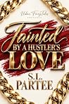Tainted by a Hust...